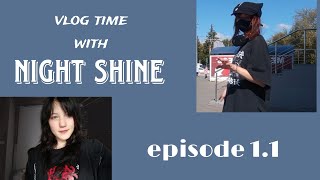 Vlog Time with Night Shine Episode 11  Night Shine [upl. by Retsbew]