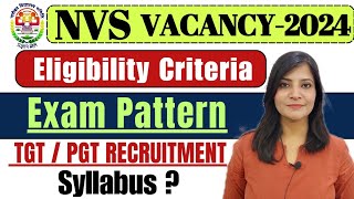 NVS Teacher Recruitment 2024  NVS TGT PGT Exam Pattern  NVS 2024 syllabus eligibility criteria [upl. by Elrod394]