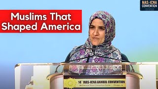 Dalia Mogahed  Muslims That Shaped America  14th Annual MASICNA Convention [upl. by Siraf]