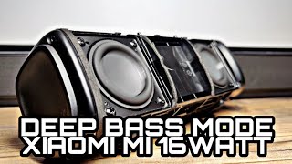 XIAOMI MI 16W  DEEP BASS MODE quotBest Budget Speakerquot [upl. by Ykcim]