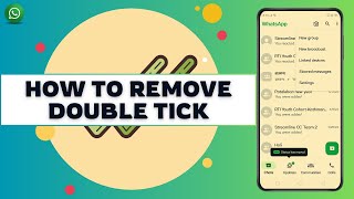 WhatsApp No Double Tick I How to Remove Double Tick on WhatsApp Message 2024 [upl. by Shriner598]