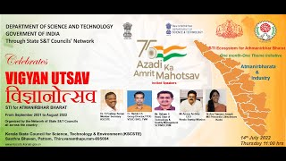 KSCSTE Celebrates Vigyan Utsav  Atmanirbharatha amp Industry on 14072022 11 am  2 pm [upl. by Houston]