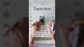 ALGUÉM QUER UMA REAPROXIMAÇÃO PRA TE RECONQUISTAS  LETRA INICIAL 🌟 TAROT DE HOJE EM ALTA [upl. by Whallon]