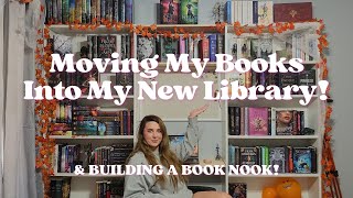 Moving All my Books to my new Home Library Building a Book Nook [upl. by Kliment]