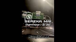 Sereka Mai x Mala Cojones  Jay4rmonehunga x DJ JBOII [upl. by Mahalia]