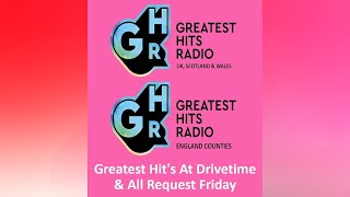 Greatest Hits At Drivetime amp All Request Friday GHR [upl. by Aneliram88]