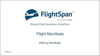 4 Flight Manifests  Editing Manifests [upl. by Sinclair]