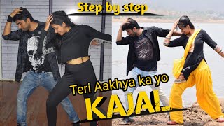 Teri Aakhya Ka Yo Kajal Dance tutorial Step by Step  Sapna Choudhary  kunal more DFS ft Shivanki [upl. by Gylys]