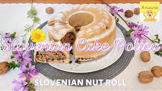 SLOVENIAN POTICA 😍  SLOVENIAN WALNUT ROLL RECIPE 💜💜💜  POTICA [upl. by Aloin]