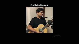 Ang Huling Pantasya  by Phoenie [upl. by Leahey901]