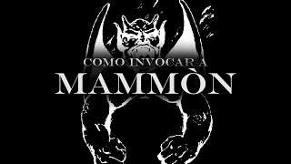 Como Invocar A Mammòn [upl. by Fredella]