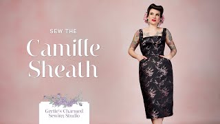 Camille Sheath Dress Sewing Tutorial from Gerties Charmed Sewing Studio [upl. by Criswell]