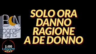 SOLO ORA DANNO RAGIONE A DE DONNO  1 Minute News [upl. by Neelav]