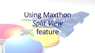 Maxthon Split View Browsing [upl. by Trebmer]