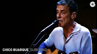 Chico Buarque  quotSubúrbioquot Ao Vivo  Carioca ao Vivo [upl. by Dias]