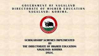 Scholarship Schemes Implemented by the Directorate of Higher Education Nagaland 2024 [upl. by Lathrope]