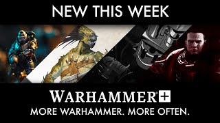 Whats New With Warhammer The 17th of August 2022 [upl. by Katt]