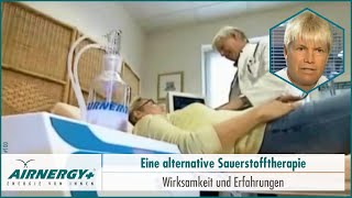 1 AIRNERGY  Alternative Sauerstoff Therapie [upl. by Yrrab]