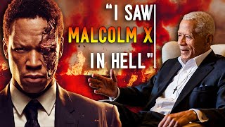 He Saw Malcolm X in Hell Heres What He Said  NDE [upl. by Adamik637]