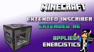 Extended Inscriber 📀 Minecraft Applied Energistics 📀 Extended AE 📀 English 📀 Minecraft [upl. by Nanny885]