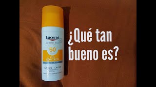 Eucerin Oil control Protector solar  ¿Qué tan bueno es [upl. by Petrie]