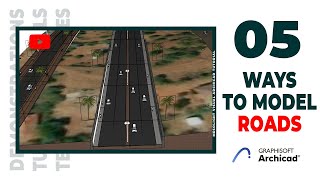 5 Best Ways To Model Roads in ArchiCAD  Watch Till End [upl. by Radek]