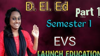 D El Ed Semester 1 EVS  Parisaravum Padithavum Part 1 [upl. by Gonnella]