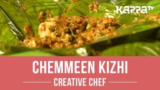 Creative Chef  Chemmeen Kizhi  Kappa TV [upl. by Bernadine]