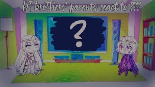 Dreamtale Brothers Parents React To   Part 1 [upl. by Anij]