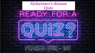 Pharma Quiz  198  Alzheimers Disease Questions and Answers  Pharma Knowledge Online [upl. by Ricardo329]