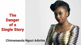 The Danger of a single story Chimamanda Adichie [upl. by Ednew]