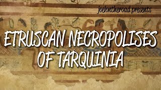 Etruscan Necropolises of Tarquinia  UNESCO World Heritage Site [upl. by Ahtebbat]