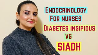 Endocrinology Made Easy For Nurses Diabetes Insipidus Versus SIADH [upl. by Pussej97]