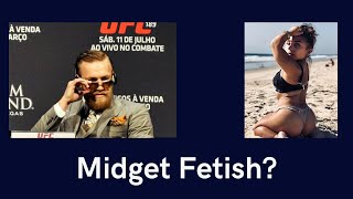 MMA News Conor McGregor Midget Fetishist [upl. by Ailasor659]