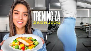 TRENING I ISHRANA ZA VEĆU ZADNJICU [upl. by Elisabeth]