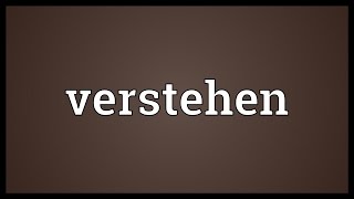 Verstehen Meaning [upl. by Linden]