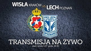 Wisła Kraków  Lech Poznań Transmisja sparingu [upl. by Montanez575]