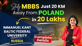 Immanuel Kant Baltic Federal University 2024 Budget and NMC Guidelines  Study MBBS In Russia ikbfu [upl. by Merdith]