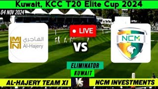 NCM Investment vs ALHajery Team XI  Eliminator  KCC T20 Elite cup Live Score [upl. by Mirna384]