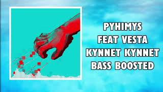 Pyhimys Feat Vesta  Kynnet Kynnet Bass Boosted [upl. by Repsag]