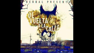 Pues Me Fumo Un GalloEl Berbal La 4 Verde feat Kloef Real SquadDe Vuelta Ala Calle [upl. by Raual]