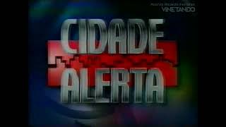 Cidade Alerta  Vinheta de abertura 082001 [upl. by Aelc357]