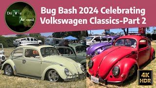 4K Bug Bash 2024 Celebrating Volkswagen Classics PART2 [upl. by Jollenta]