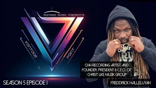 Sonrize Music Presents Vantage Point Season 5 Episode 1 W Freddrick HalleluYAH [upl. by Rachel]