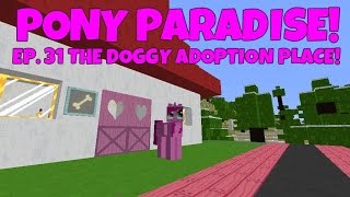 Pony Paradise Ep31 The Doggy Adoption Kennel  Amy Lee33  Mine Little Pony [upl. by Tdnerb]