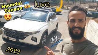 أجي تشوف آخر هيونداي توسان سيارة عائلية رائعة HYUNDAI TUCSON LUXE 2022 REVIEW MAROC [upl. by Annaerdna]