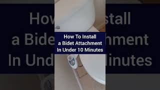 How to install a Bidet Attachment fast and easy in under 10 minutes [upl. by Nylrad]