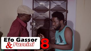 Efo Gassor amp Fuseini Episode 8 Aflao Media Ewe Comedy  Ewe Film Fousseni Togbui Fousseni [upl. by Ydnac]