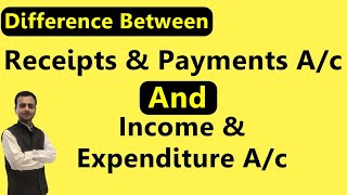 Difference between Income amp Expenditure Account AND Receipts amp Payments Account  NPO [upl. by Asylem]