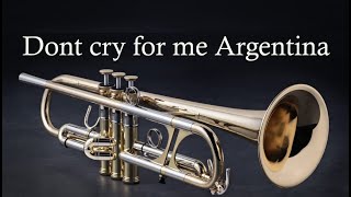 Don´t cry for me Argentina Trumpet [upl. by Emalia]